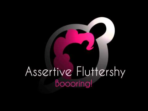 Assertive Fluttershy "Boooring!" Refix/remix Preview