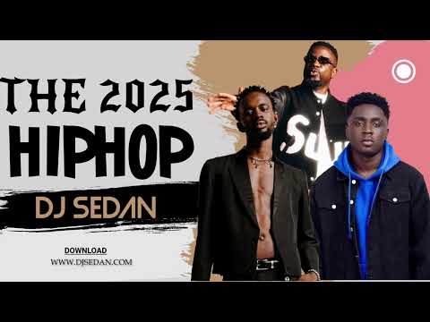DJ Sedan - The HipHop 2025 ft Kweku Smoke, Black Sherif, Sarkodie, Kwesi Arthur, Medikal, M.anifest