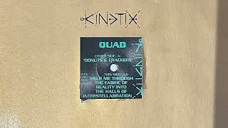 QUAD - Help Me Through The Fabric Of Reality Into The Halls Of Interstellabration Part III [KINT4]