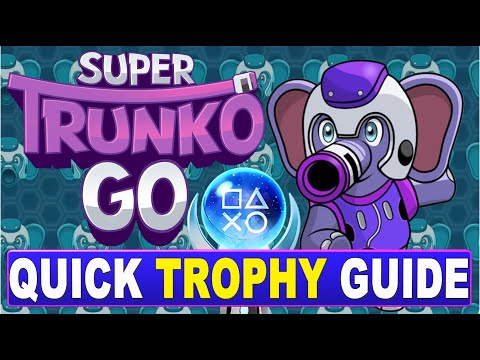 Super Trunko Go Quick Trophy Guide - PS4, PS5