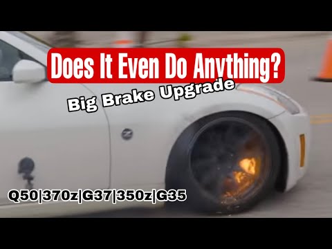 Q50 Big Brake Upgrade Even Worth It? 350z, 370z, G37, G35???
