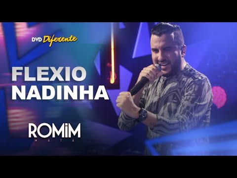Romim Mata - Flexionadinha (DVD Diferente)