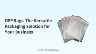 OPP Bags: The Versatile Packaging Solution for Your Business