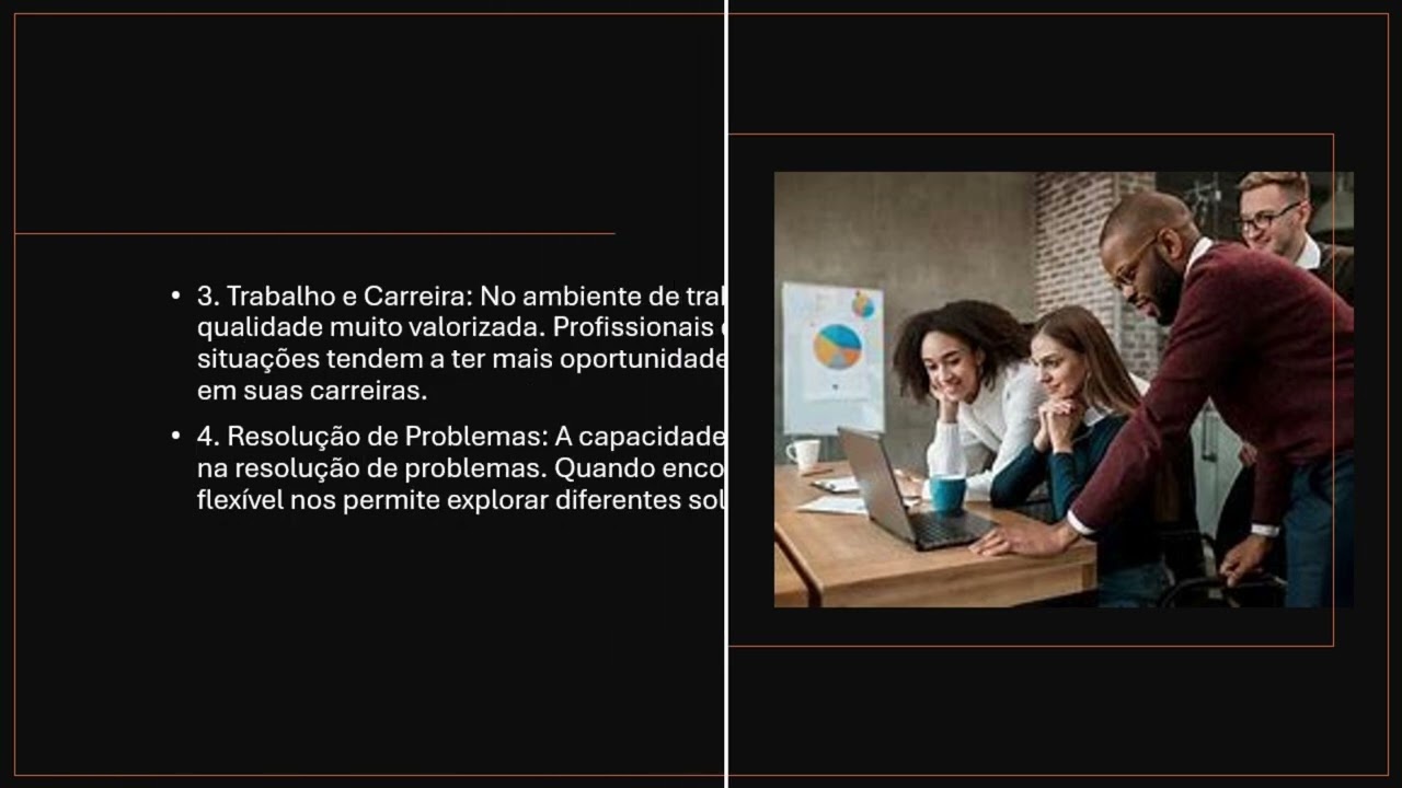 HABILIDADES SÓCIO EMOCIONAIS: Flexibilidade e Capacidade de se adaptar às mudanças.