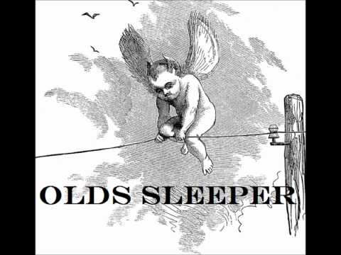 Olds Sleeper - It Ain't My Home