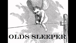 Olds Sleeper - It Ain't My Home