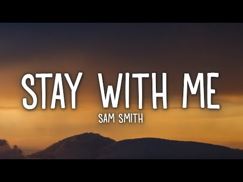 Sam Smith - Stay With Me (Lyrics)