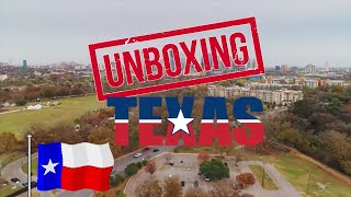 Unboxing Texas: What It&#39;s Like Living In Texas