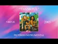 Virtue - Thankful (Filtered Instrumental)