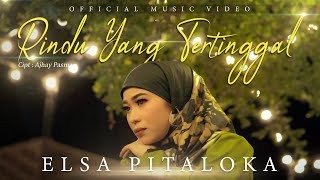 Download lagu Elsa Pitaloka - Rindu Yang Tertinggal mp3