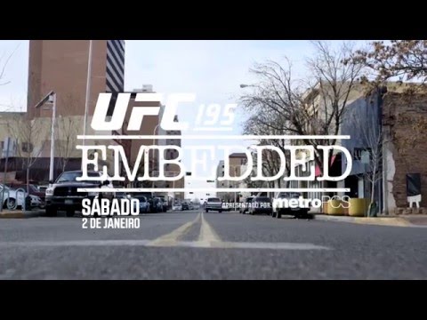 Embedded: UFC 195 - Episódio 2