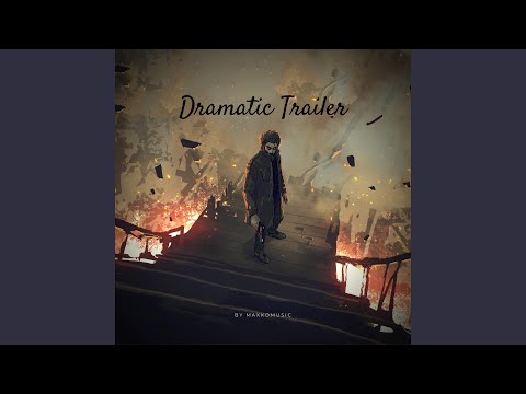 Dramatic Trailer