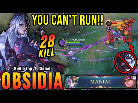 You Can't Escape from Me!! Obsidia Insane 28 Kills with MANIAC!! - Build Top 1 Global Obsidia ~ MLBB