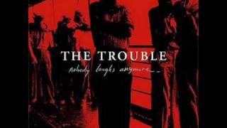 The Trouble - This One's For You