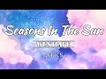 Seasons In The Sun Westlife Lyrics