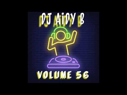 DJ Aidy B - Volume 56 2020