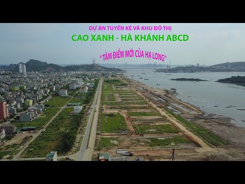 Dự Án Đất Nền Khu Đô Thị Cao Xanh Hà Khánh Ngày 6-6-2018