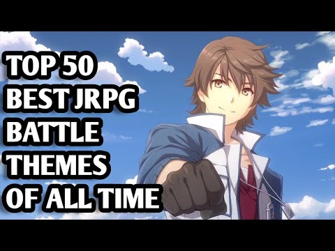 Top 50 Best JRPG Regular Battle Themes OF ALL TIME!