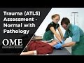 Trauma Assessment Teaching Scenario With Possible Pathology