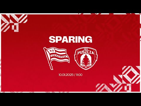 [Transmisja] Sparing: Cracovia - Puszcza Niepołomice (10.01.2025)