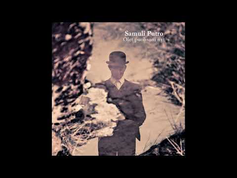 Samuli Putro - Olet puolisoni nyt