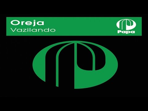 Oreja - Vazilando (Main Mix)