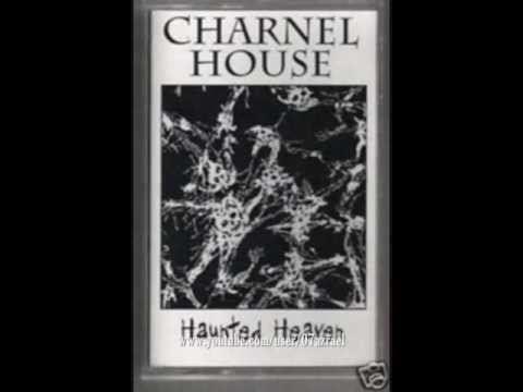 Charnel House-Haunted Heaven Full Demo('95)