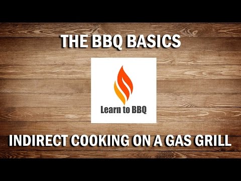Indirect Grilling On A Gas Grill: The Secret To Perfect BBQ