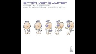 Armin van Buuren - Communication Part 3 (Coldware Cold Remix)