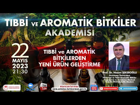 , title : 'Tıbbi ve Aromatik Bitkiler Akademisi-42 Tıbbi ve Aromatik Bitkilerden Yeni Ürün Geliştirme Prof.Dr.'