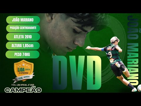 DVD - JOÃO MARIANO | CENTROAVANTE | 2010 | MELHORES MOMENTOS FINAL LIGA OFICIAL JF