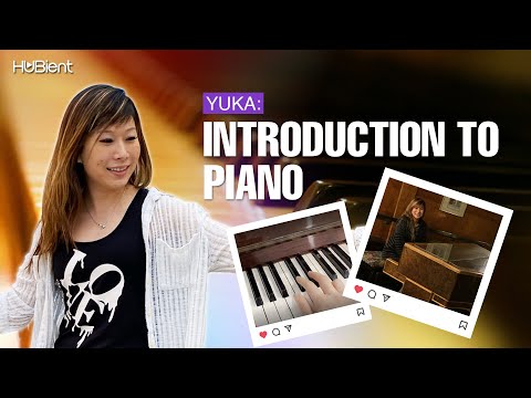 YUKA: Introduction To Piano
