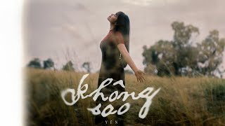 Không Sao - Yên (Official Music Video)