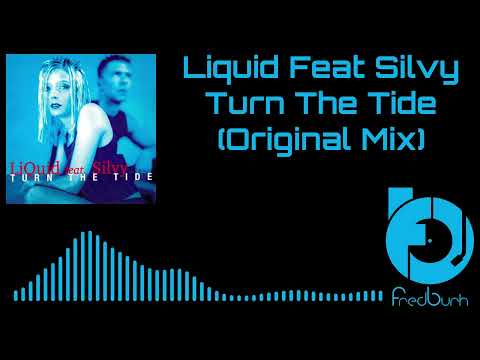 Liquid feat. Silvy - Turn The Tide (Original Mix) 2000
