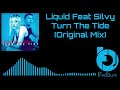 Liquid Feat Silvy Turn The Tide Original Mix 2000