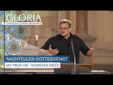 Wo ist Gott? | Gloria Gottesdienst mit Prof. Dr. Thorsten Dietz | Nachteule aus der Friedenskirche