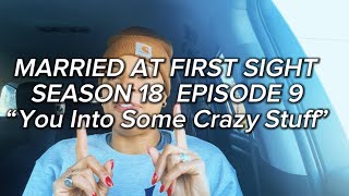 She VIOLATED your CONSENT?! 😳 REVIEW of Married At First Sight SEASON 18 EPISODE 9 #mafs #tv #review