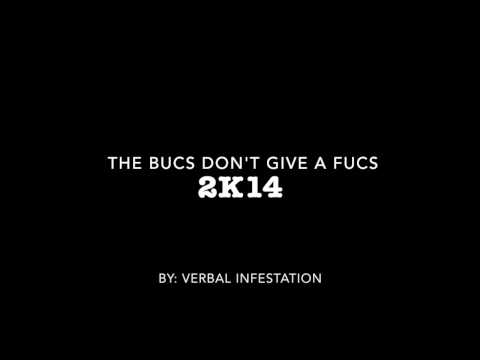 The Bucs Don't Give A Fucs 2K14