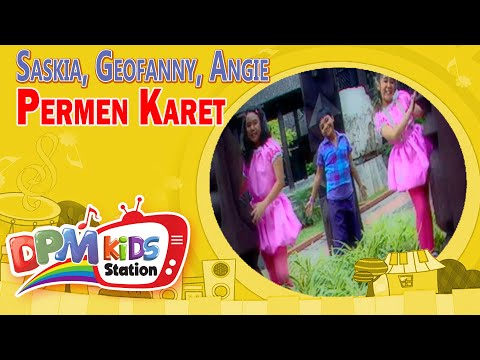 Saskia, Geofanny, Angie - Permen Karet (Original Kids Video)