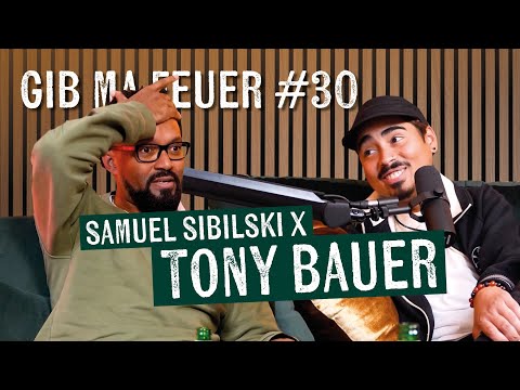 SAMUEL SIBILSKI : GIB MA FEUER#30 - TONY BAUER (Let's Dance, Koma ,Comedy-Tour, Trennung uvm)