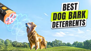 3 BEST Dog Bark Deterrent That STOP Barking FAST!