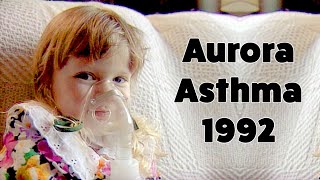008 Aurora's Asthma 1992