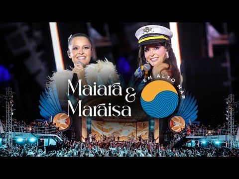 Maiara e Maraisa Em Alto Mar - Ao Vivo / 2024 (Show Completo)