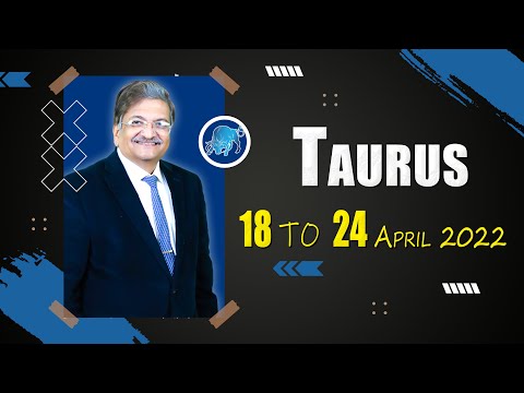Taurus Weekly Horoscope 18 to 24 April 2022 Syed M Ajmal Rahim