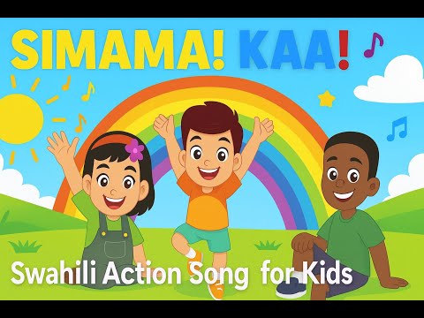 Simama Kaa | Swahili Action Song for Kids