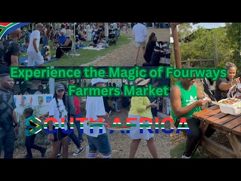 Transform Your Weekend at Fourways Farmers Market