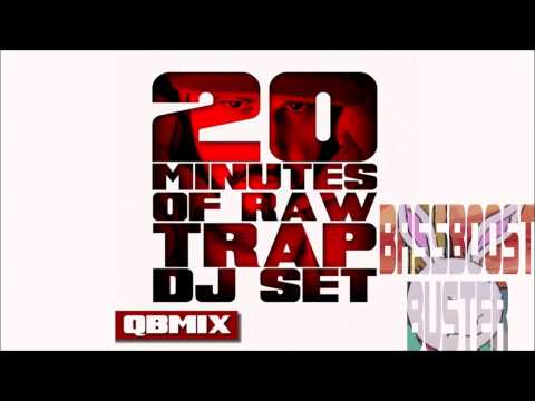 Q.B.Mix - 20 Minutes of raw Trap Vol 3 [Bass boosted]