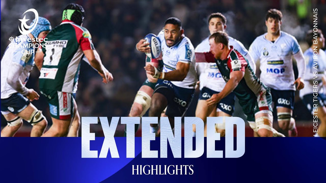 Extended Highlights - Leicester Tigers v Aviron Bayonnais| Investec Champions Cup 2025/26