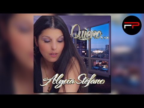 Alycia Stefano - Quiero... (Radio Edit)