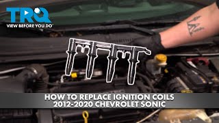 How to Replace Ignition Coils 2012-2020 Chevrolet Sonic